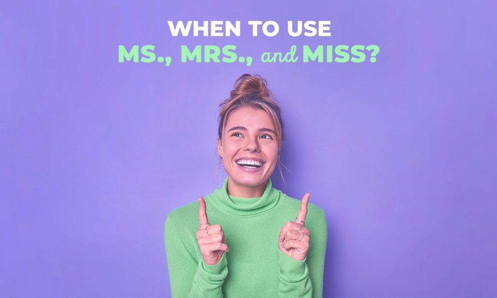 Using Miss Mrs and Ms