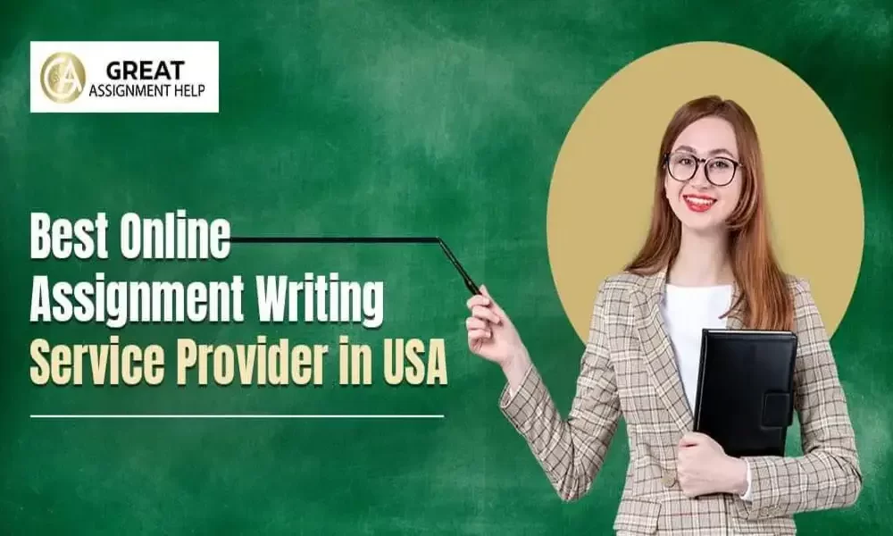 Best Online Assignment Writing Service Provider in USA