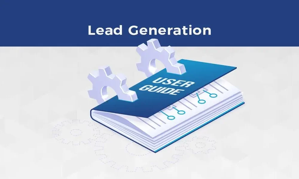 The Ultimate Guide Defining Lead Generation And Stages To Follow