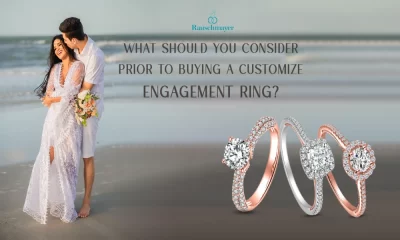 What Should You Consider Prior To Buying An Customize Engagement Ring?
