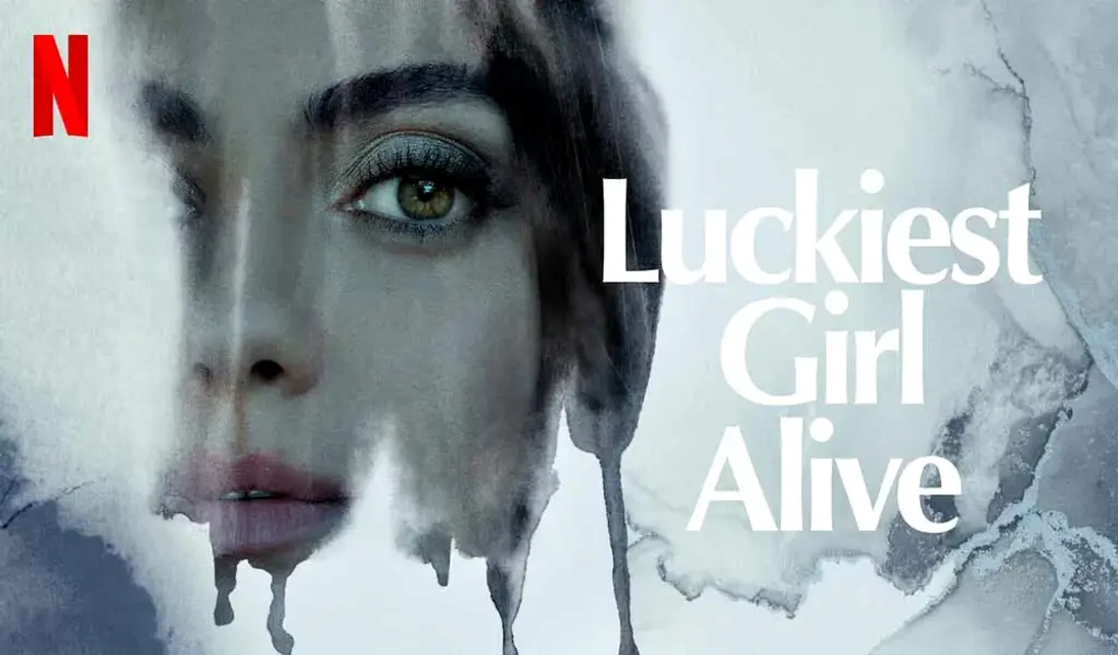 Netflix's Luckiest Girl Alive: What You Need To Know