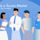 The Top Traits of an Effective Agile Scrum Master