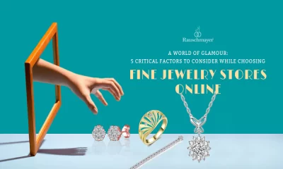 A World of Glamour: 5 Critical Factors to Consider While Choosing Fine Jewelry Stores Online