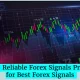 Top 35 Reliable Forex Signals Providers for Best Forex Signals