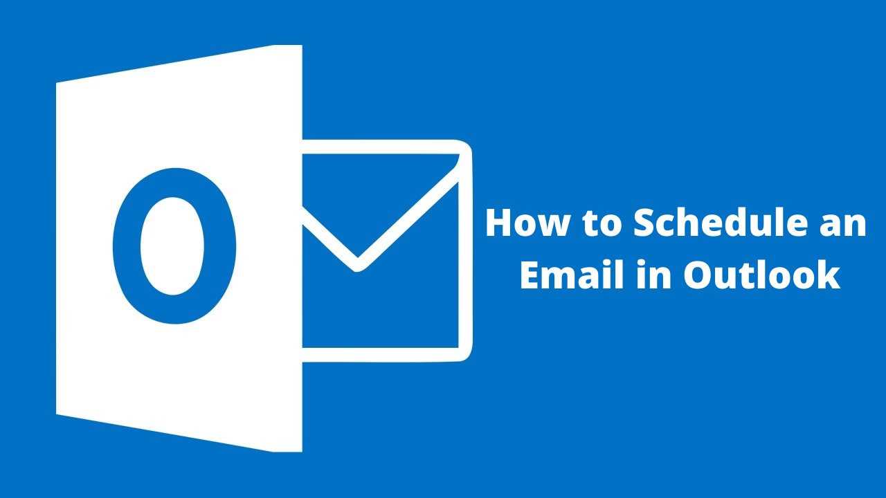 Schedule an Email in Outlook