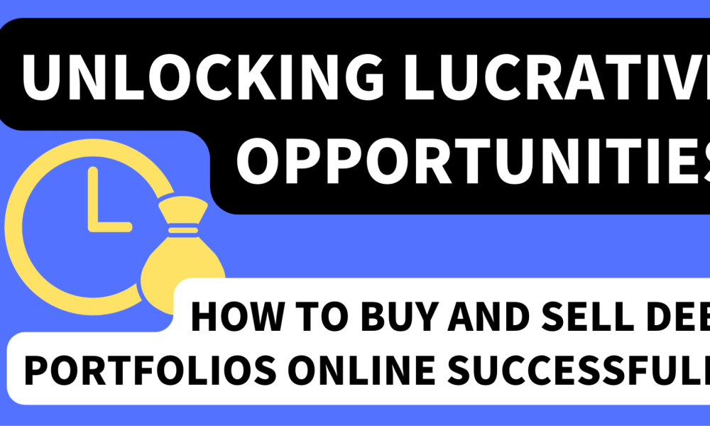How To Buy And Sell Debt Portfolios Online Successfully