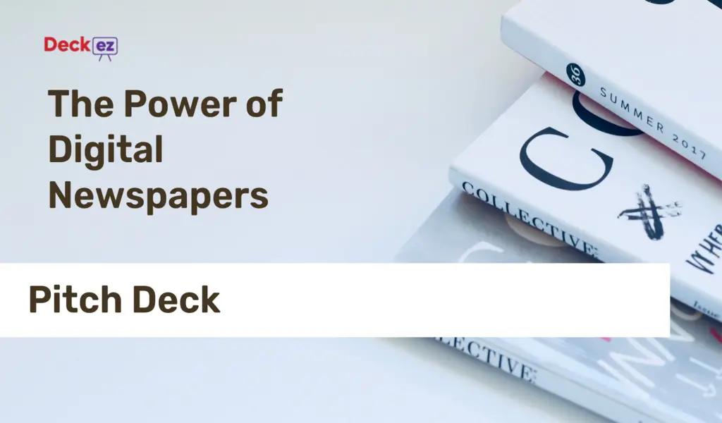 The Power of Digital Newspapers: Pitch Deck