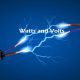 watts and volts