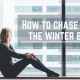 Chasing Away Winter Blues