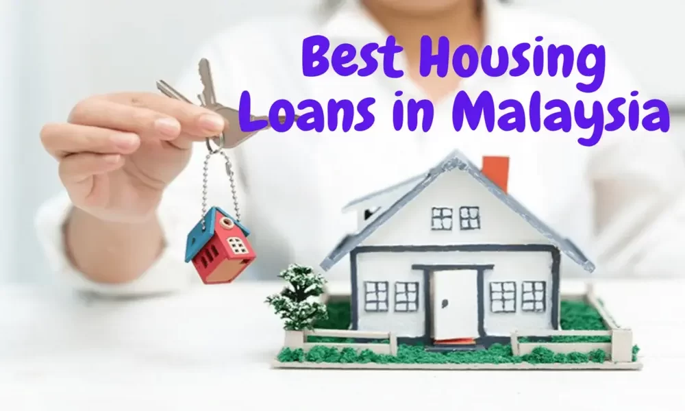 Types of Housing Loans in Malaysia