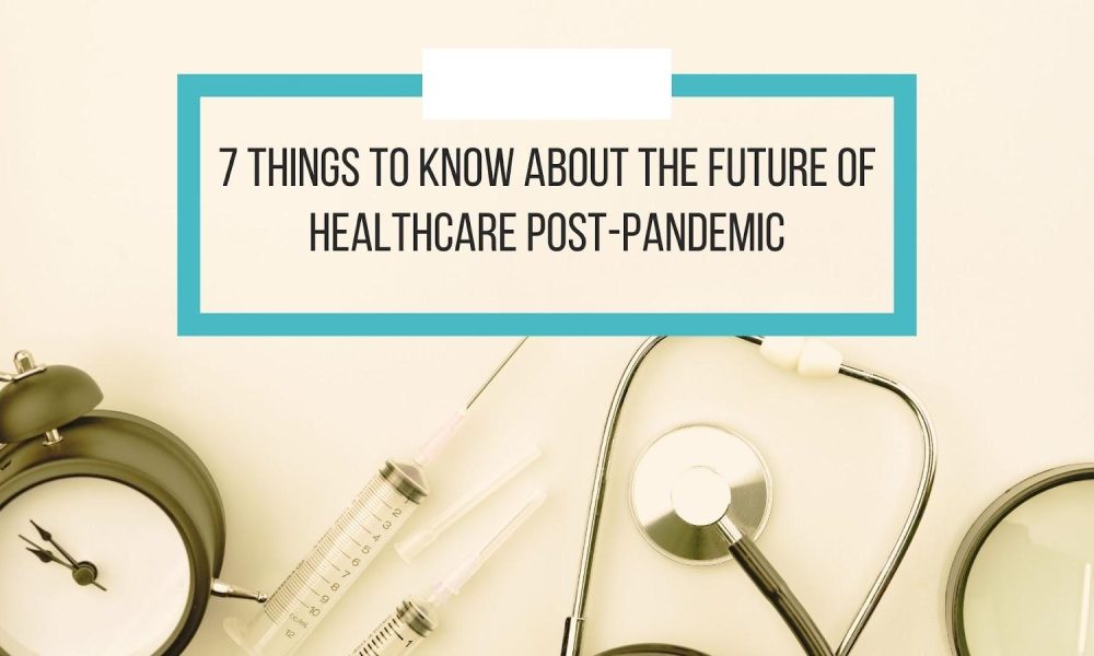 Healthcare Post-Pandemic