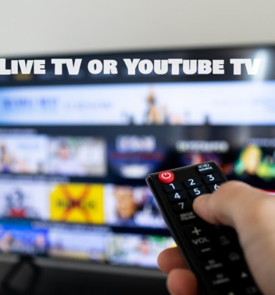 Live TV or YouTube TV
