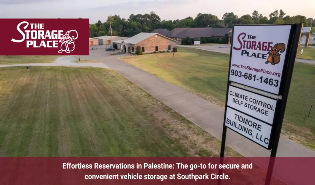 What Makes the Self Storage in Palestine the Go-To Choice for Vehicle Storage in Texas?